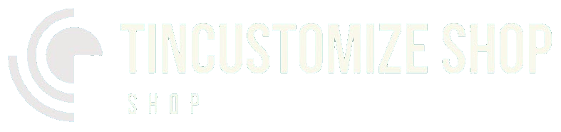 Tincustomize Shop